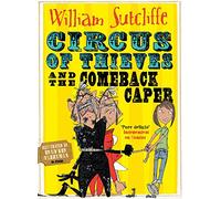 Circus of Thieves and the Comeback Caper: Volume 3