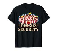 Circus Party - Circus - Circus Security T-Shirt