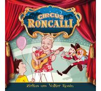 Circus Roncalli Zirkusgeschichten - 01: Zirkus Um Volker Rosin