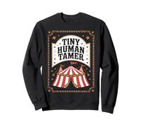 Circus Tiny Human Tamer Carnival Sweatshirt