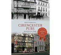Cirencester Pubs Through Time