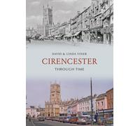 Cirencester Through Time