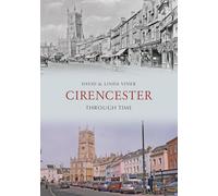Cirencester Through Time
