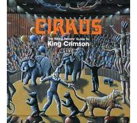 Cirkus by KING CRIMSON (2007-04-24)