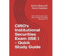 CIRO's Institutional Securities Exam (ISE ) - Quick Study Guide: High-Yield Concepts, Exam Traps, Formulas & Strategy (Elements 0-7) (CIRO Exam Short Study Guides - Vitta Finance Academy)