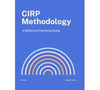 CIRP Methodology: A Reflective Parenting Guide: 1