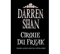 Cirque Du Freak (The Saga of Darren Shan, Book 1)