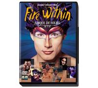 Cirque du Soleil - Fire Within [Import allemand]