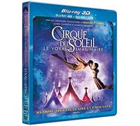 Cirque du Soleil : le voyage imaginaire [Blu-ray 3D]