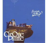 Cirque Plume - L'Harmonie Est-Elle Municipale?
