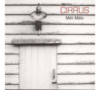 Cirrus - Meli Melo
