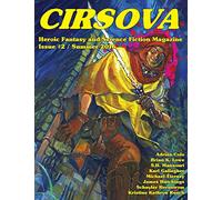 Cirsova #2: Heroic Fantasy and Science Fiction Magazine: Volume 2