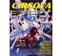 Cirsova #7: Heroic Fantasy and Science Fiction Magazine: Volume 7