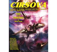 Cirsova Magazine of Thrilling Adventure and Daring Suspense Issue #10 / Spring 2022