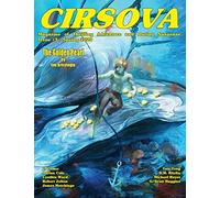 Cirsova Magazine of Thrilling Adventure and Daring Suspense: Issue #3 / Spring 2020