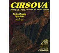 Cirsova Magazine of Thrilling Adventure and Daring Suspense Issue #9 / Winter 2021