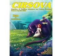 Cirsova: Summer Special 2019 (Cirsova Magazine of Thrilling Adventure and Daring Suspense)