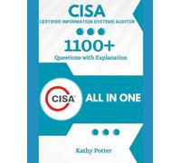 CISA Book with 1100+ Updated Questions and Explanations: CISA Auditor Study Guide