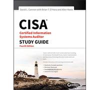 CISA Certified Information Systems Auditor Study Guide, 4th Edition