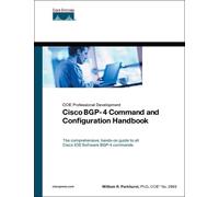 Cisco BGP-4 Command and Configuration Handbook (Ccie Professional Development)