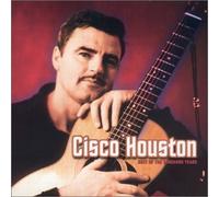 Cisco Houston - B.O. Vanguard Years