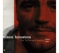 Cisco Houston - The Folkways Years 1944-1961