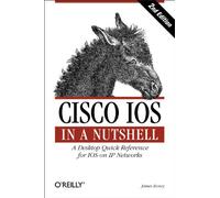 Cisco IOS in a Nutshell: A Desktop Quick Reference for IOS on IP Networks