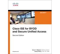 Cisco ISE for BYOD and Secure Unified Access