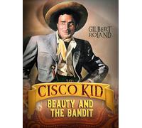 Cisco Kid: Beauty And The Bandit