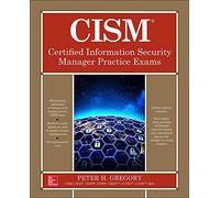 CISM Certified Information Security Manager Practice Exams (CERTIFICATION & CAREER - OMG)
