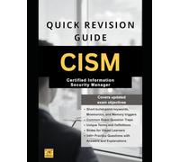 CISM - Quick Revision Guide with Practice Questions