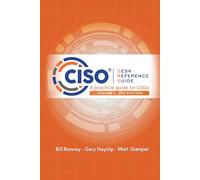 CISO Desk Reference Guide: A Practical Guide for CISOs Volume 2