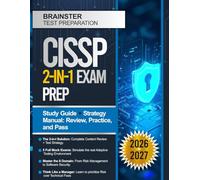 CISSP 2-in-1 Exam Prep: Study Guide + Strategy Manual: Complete 8-Domain Review and 5 Full-Length Practice Tests