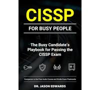 CISSP For Busy People: The Busy Candidate’s Playbook for Passing the CISSP Exam (Bare Metal Cyber Study Guides)