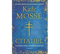 Citadel: A Novel by Mosse, Kate (2014) Hardcover