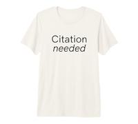 Citation Needed Funny Academic Skeptic Minimalist Premium T-Shirt