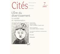 Cités 2001, n° 07: L'ère du divertissement. La société en représentation