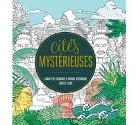 Cités mystérieuses: Carnet de coloriage et voyage historique: 31612