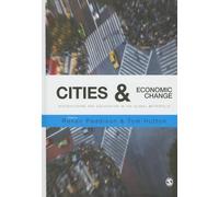 Cities and Economic Change: Restructuring and Dislocation in the Global Metropolis