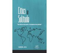 Cities And Solitude: The Cities are the world’s, the people are my solitude