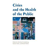 Cities and the Health of the Public