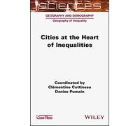 Cities at the Heart of Inequalities