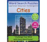 Cities: Challenging Word Search Puzzles for Kids Ages 8-12: Engaging Activities to Improve Vocabulary, Focus, and Cognitive Skills (Word Search for Kids Ages 8-12)