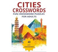 Cities Crosswords Puzzle Book: Solve 40 city-themed puzzles inspired by the world’s most famous places (CultureQuest)