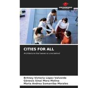 Cities for All: Architecture that leaves no one behind