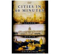 Cities In 60 Minutes: London, Dublin, Edinburgh [DVD]