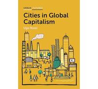 Cities in Global Capitalism (Urban Futures)