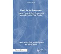 Cities in the Metaverse: Spatial Computing, Digital Twins, Avatars, Economics and Digital Habitation on the New Frontier