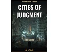 Cities of Judgement (The Prophet Machine)