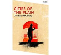 Cities of the Plain: (Picador Collection)
